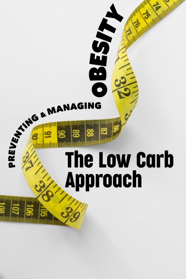 Preventing and Managing Obesity: The Low Carb Approach